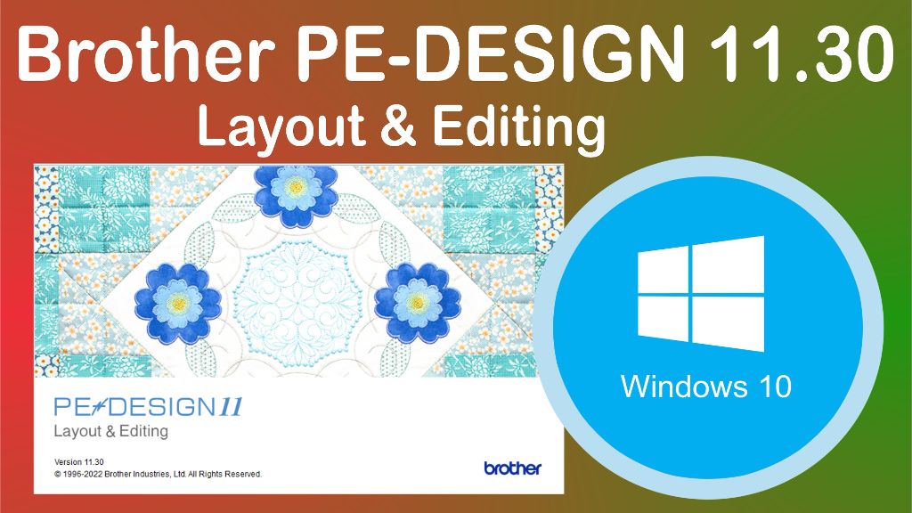 Brother PE-DESIGN 11.30 Layout & Editing for Windows 10 in Imdad Tech ...