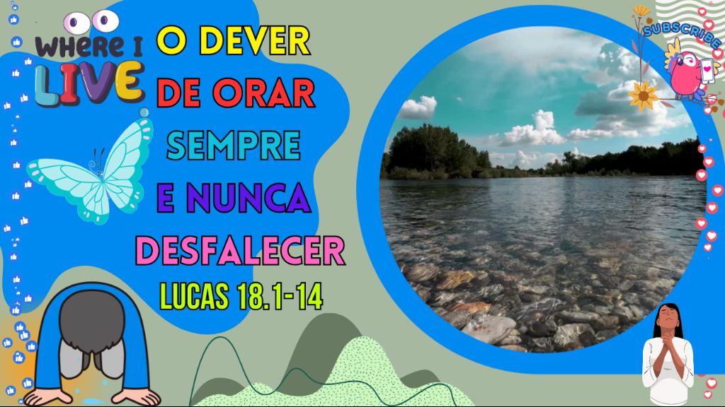 🎬 O DEVER 📝 DE ORAR 🙏 SEMPRE, E NUNCA DESFALECER. - COS.TV