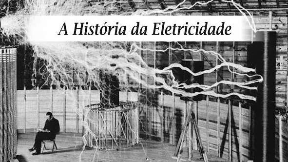 A História Da Eletricidade ep. 3 Revelações e Revoluções - COS.TV