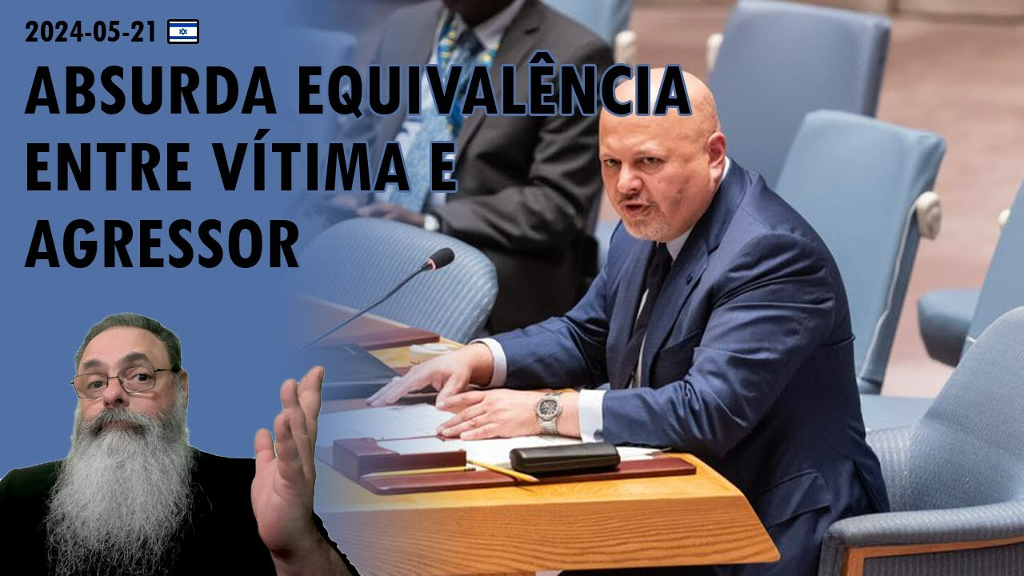 Equivaler #Israel 2024-05-21 PROMOTOR quer EQUIVALER AÇÃO de AGRESSOR e VÍTIMA ...