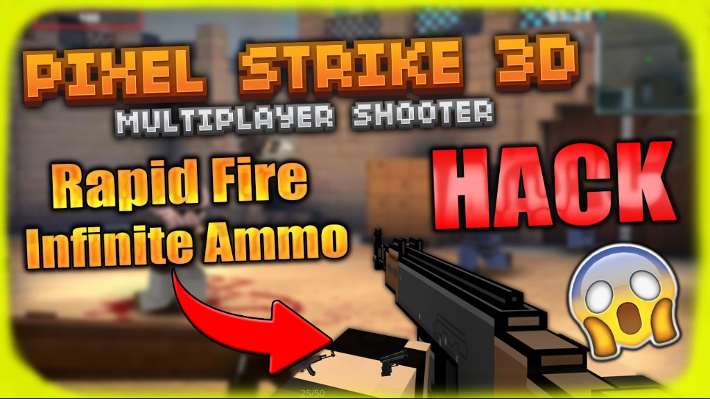 Descargar (Rapid Fire,Infinite Ammo) Pixel Strike 3D HACK 2021 COS.TV