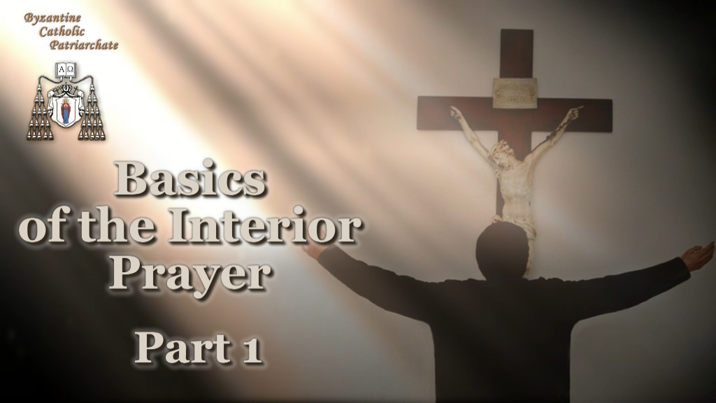 Basics of the Interior Prayer /Part 1/ - COS.TV