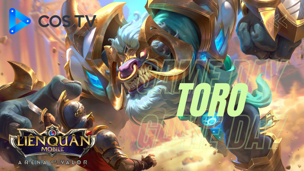 [OliverVi] TORO HỖ TRỢ | Liên Quân Mobile - COS.TV