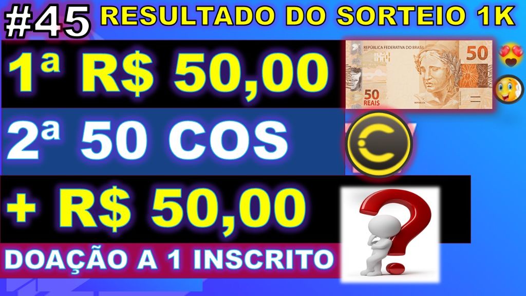 45 | RESULTADO DO SORTEIO DE 1K, OBRIGADO A TODOS QUE PARTICIPARÃO DO ...