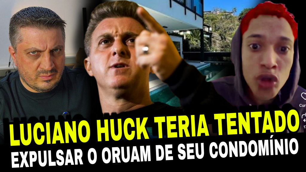 Luciano Huck teria tentado expulsar Oruam de seu condomínio de luxo e ...